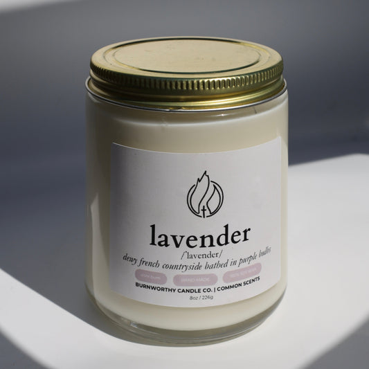 Lavender | 100% Soy Wax | USA Made + Sourced - BURNWORTHY CANDLE CO.